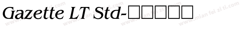 Gazette LT Std字体转换